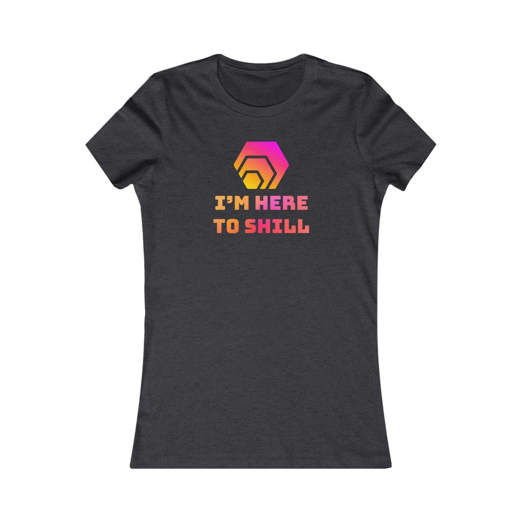 HEX I'm Here to Shill Women's Tee