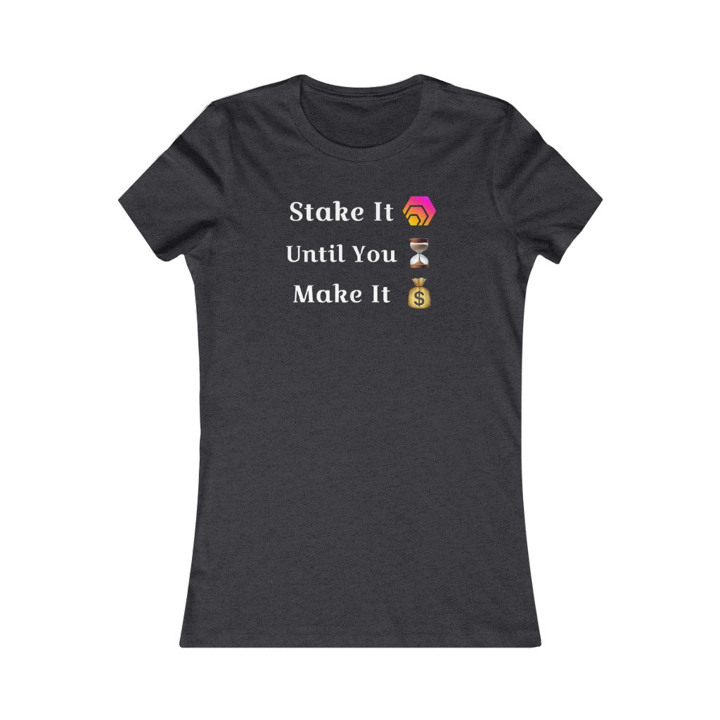 Stake It Until You Make It HEX Women's Tee