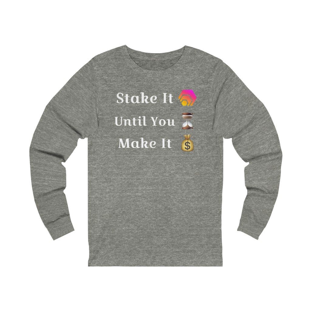 Stake It Until You Make It HEX Unisex Jersey Long Sleeve Tee