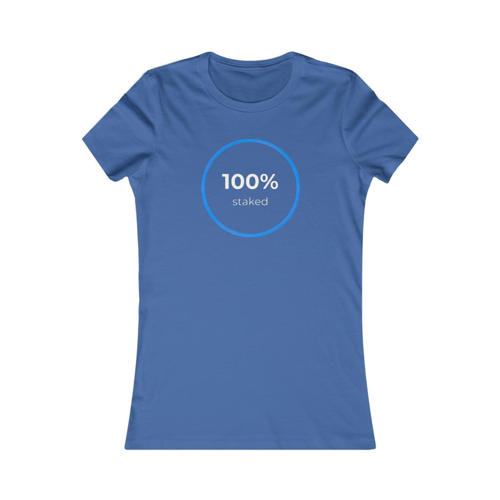 100% Staked Women's Tee