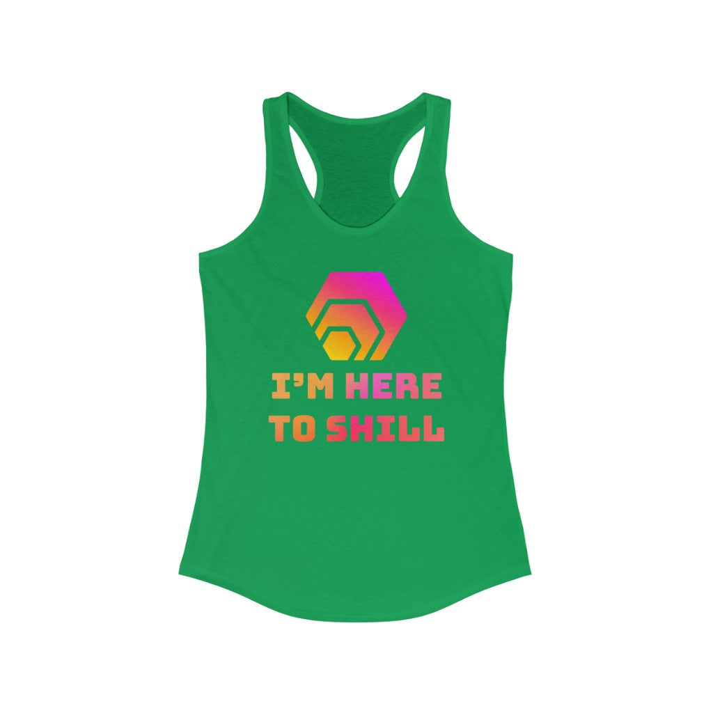 HEX I'm Here to Shill Women's Ideal Racerback Tank