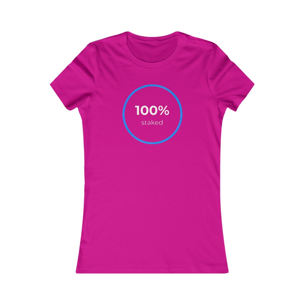 100% Staked Women's Tee