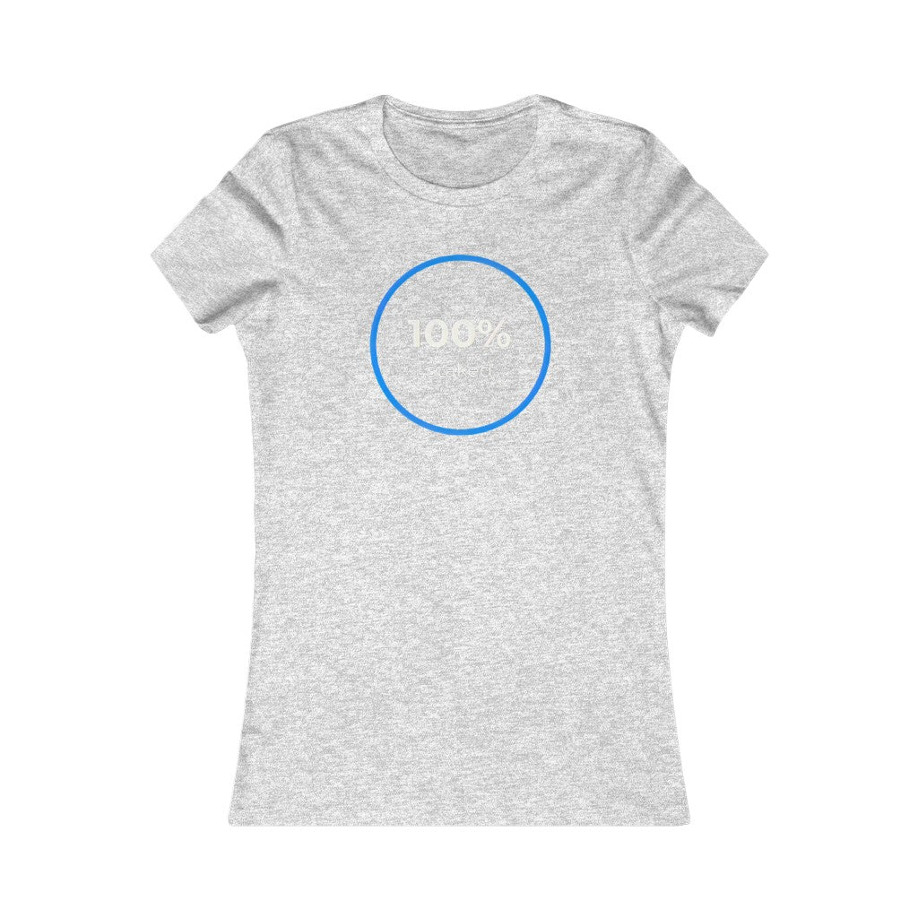 100% Staked Women's Tee