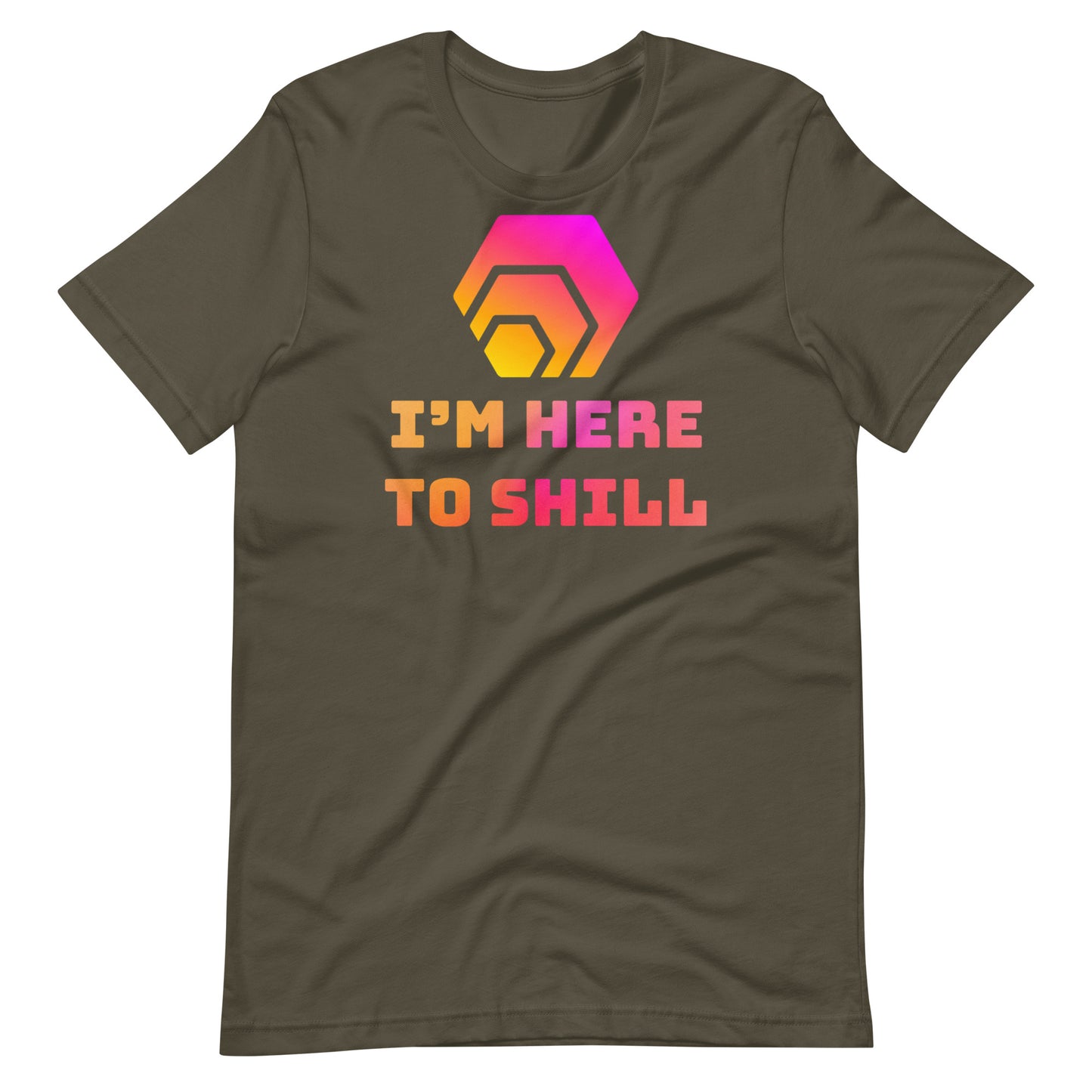HEX - I'm Here To Shill Unisex T-Shirt