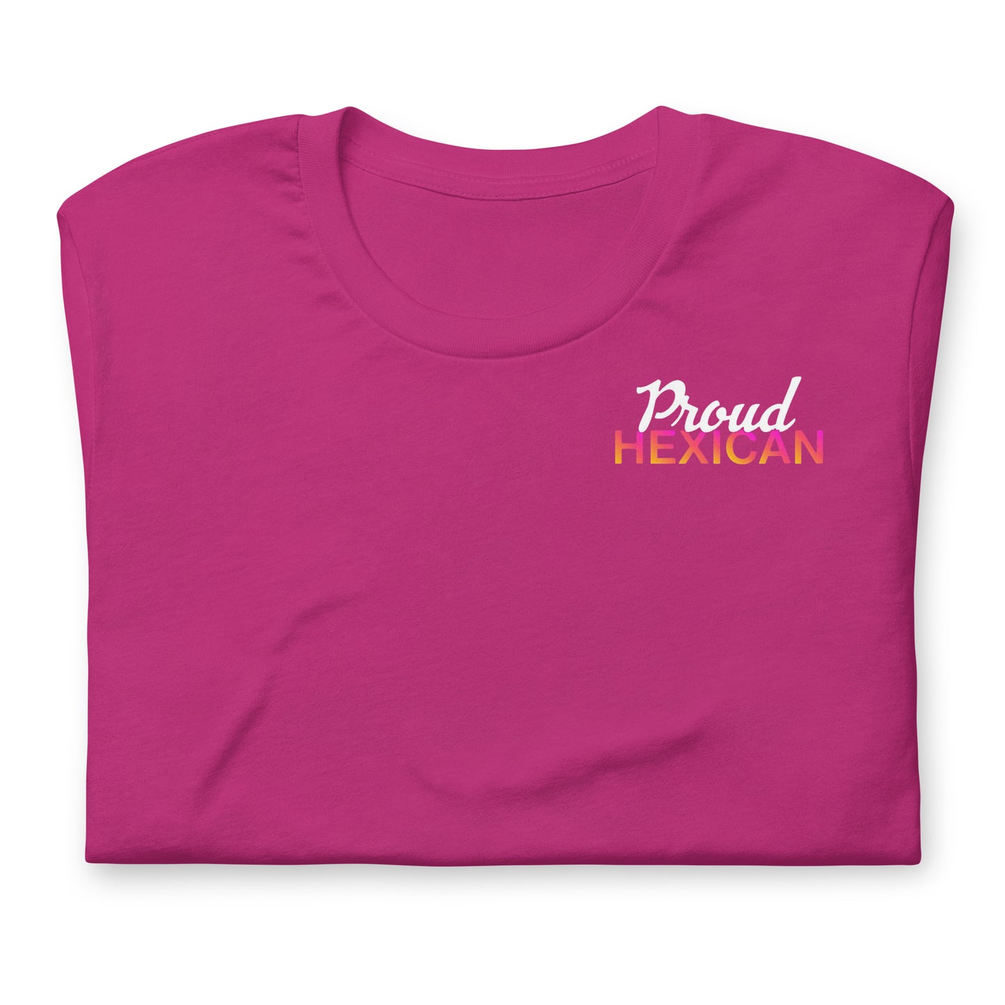 Proud Hexican Unisex T-Shirt