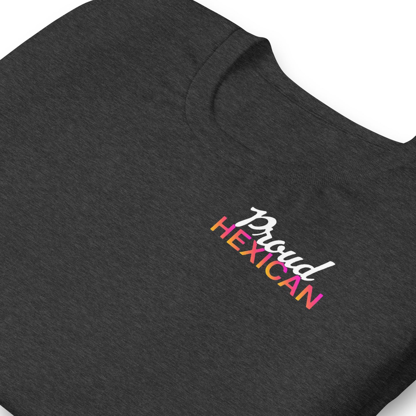 Proud Hexican Unisex T-Shirt
