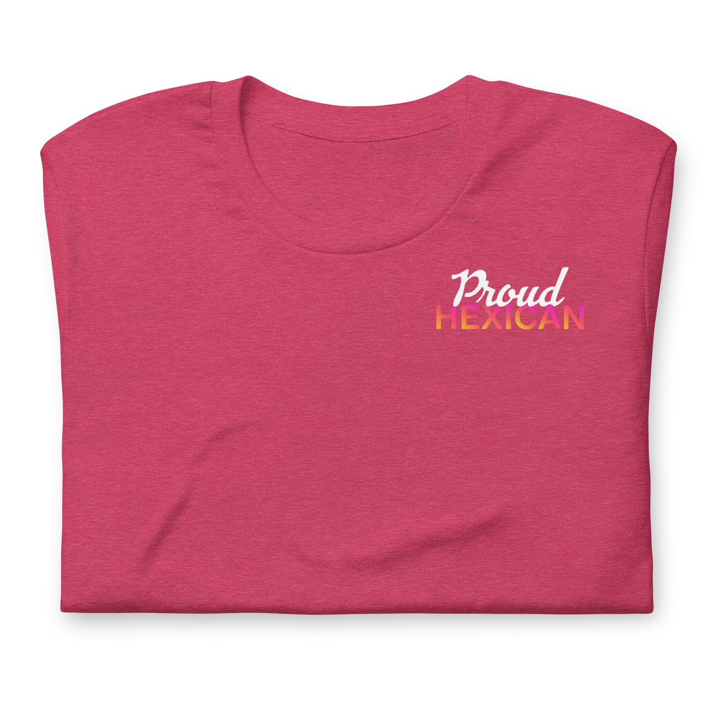Proud Hexican Unisex T-Shirt