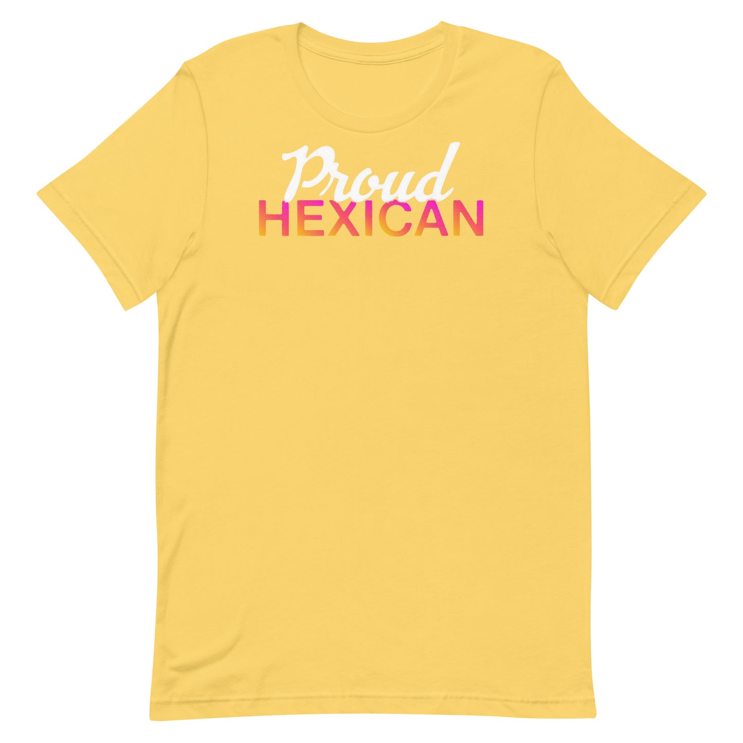 Proud Hexican Unisex T-Shirt