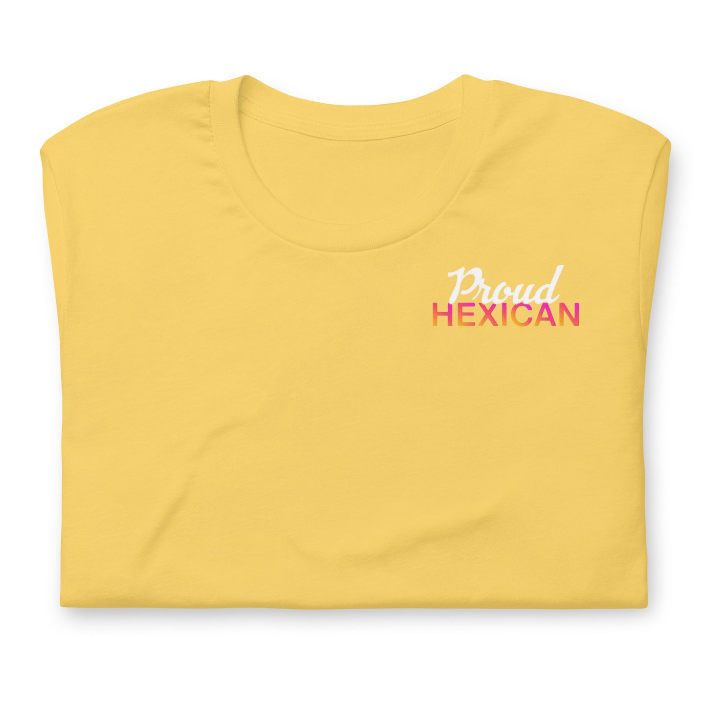 Proud Hexican Unisex T-Shirt