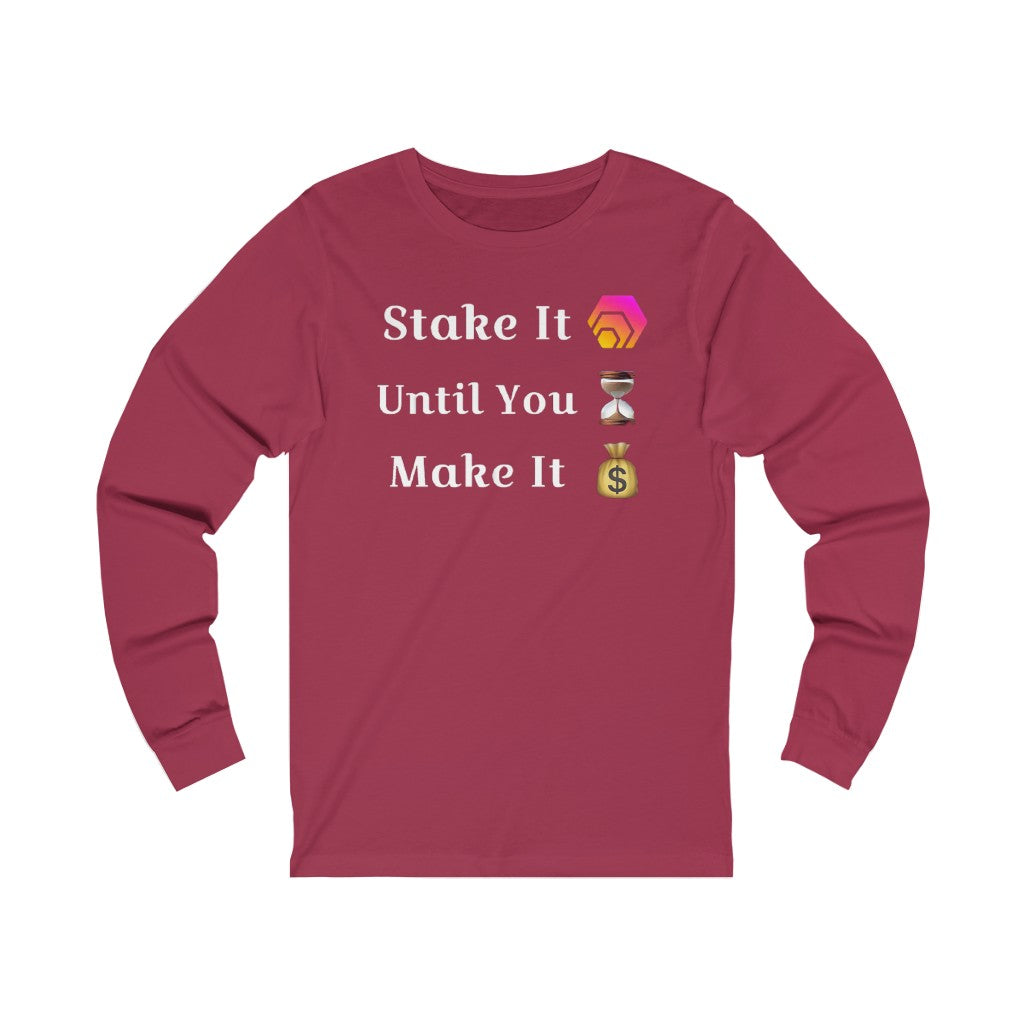 Stake It Until You Make It HEX Unisex Jersey Long Sleeve Tee