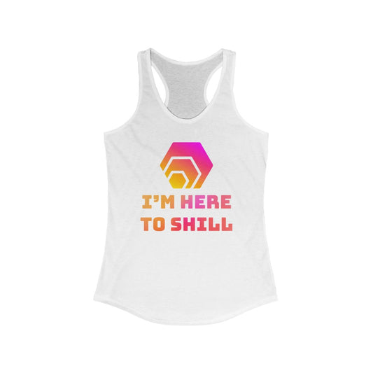 HEX I'm Here to Shill Women's Ideal Racerback Tank