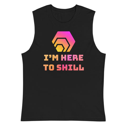 HEX I'm Here To Shill Unisex Muscle Shirt