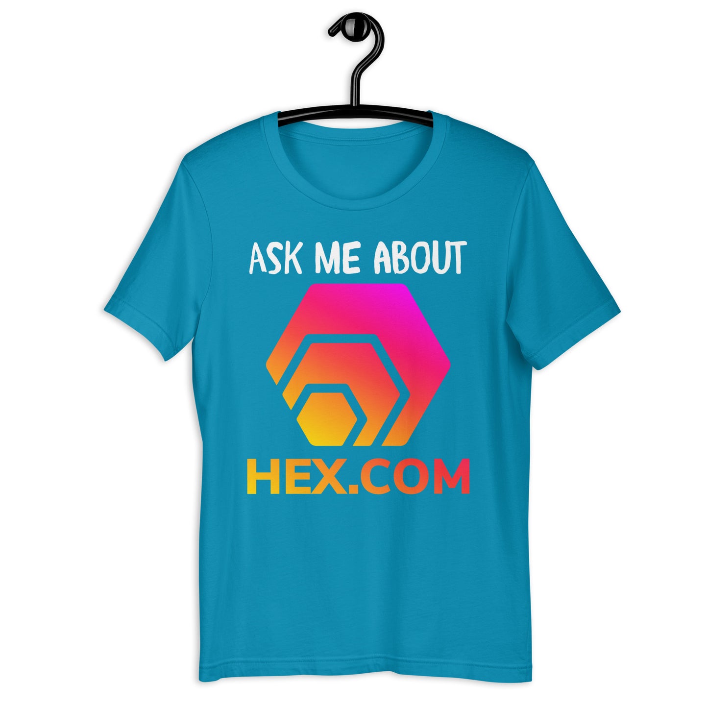 HEX - Ask Me About HEX.COM - Unisex T-Shirt