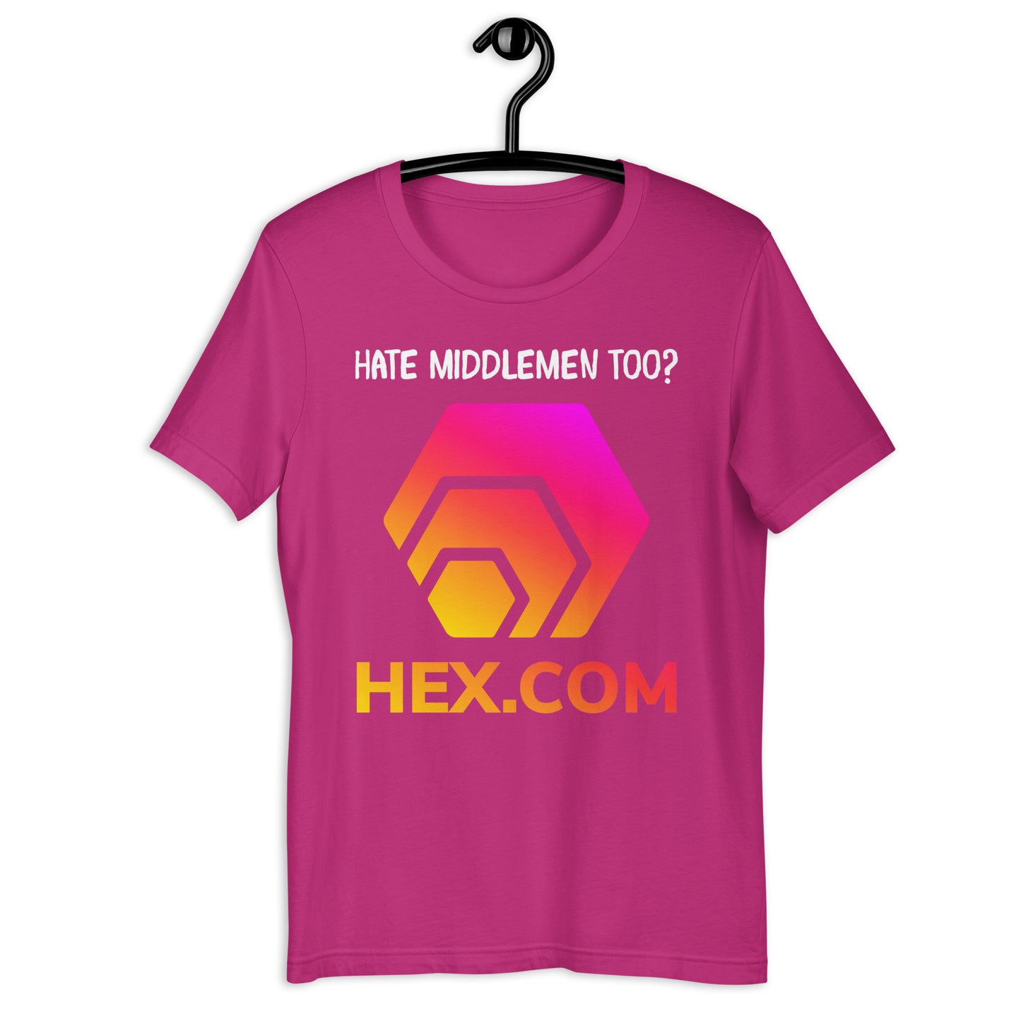 HEX - Hate Middlemen Too? - Unisex T-Shirt