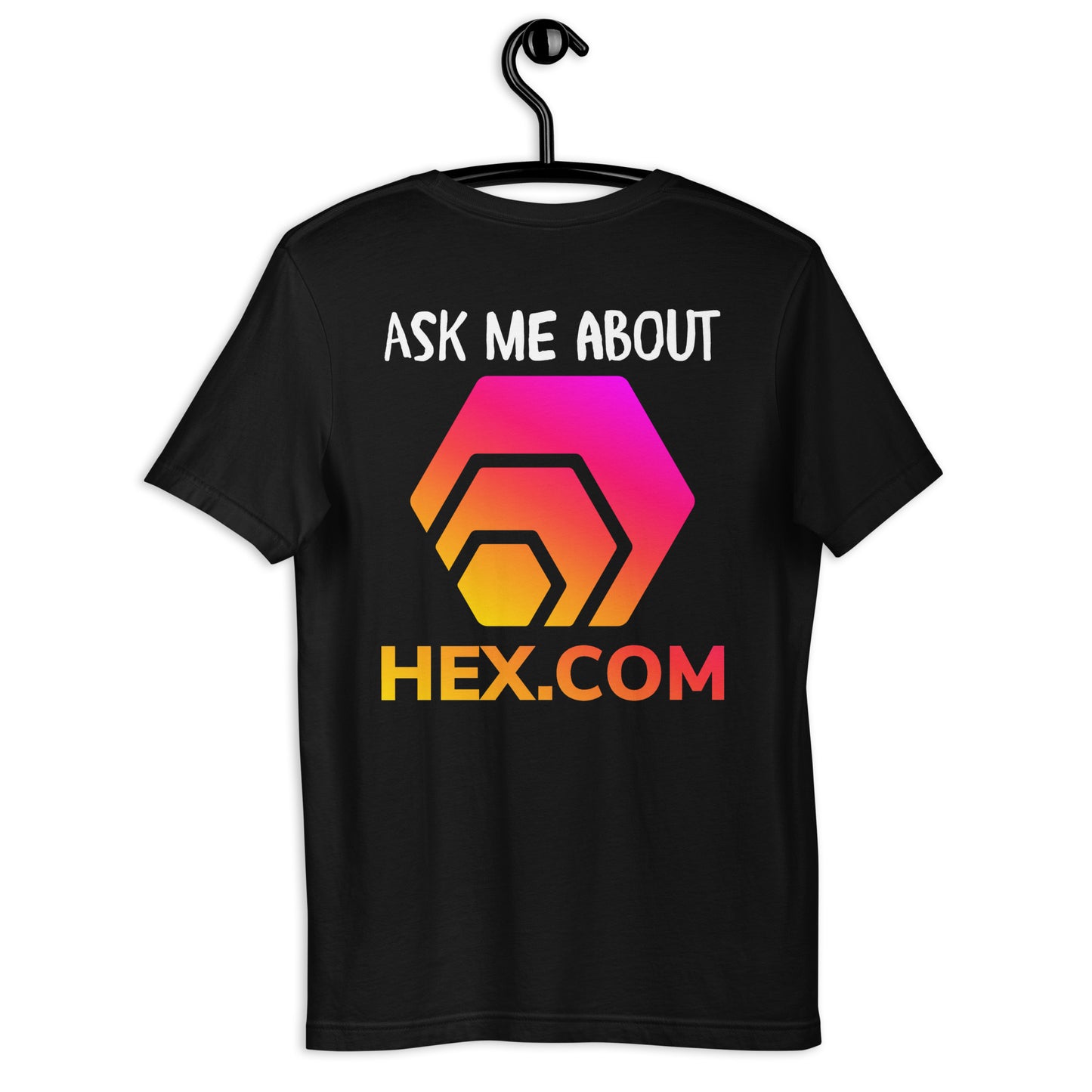 Ask Me About HEX.COM - Unisex T-Shirt (Front and Back Print)