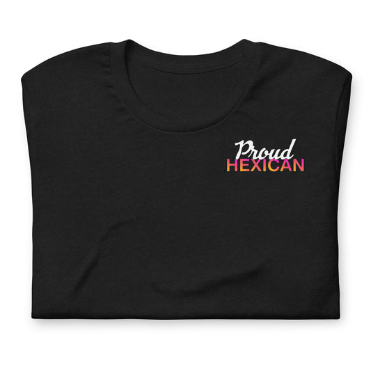 Proud Hexican Unisex T-Shirt