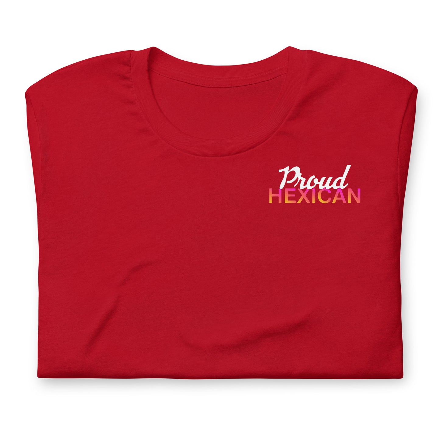 Proud Hexican Unisex T-Shirt